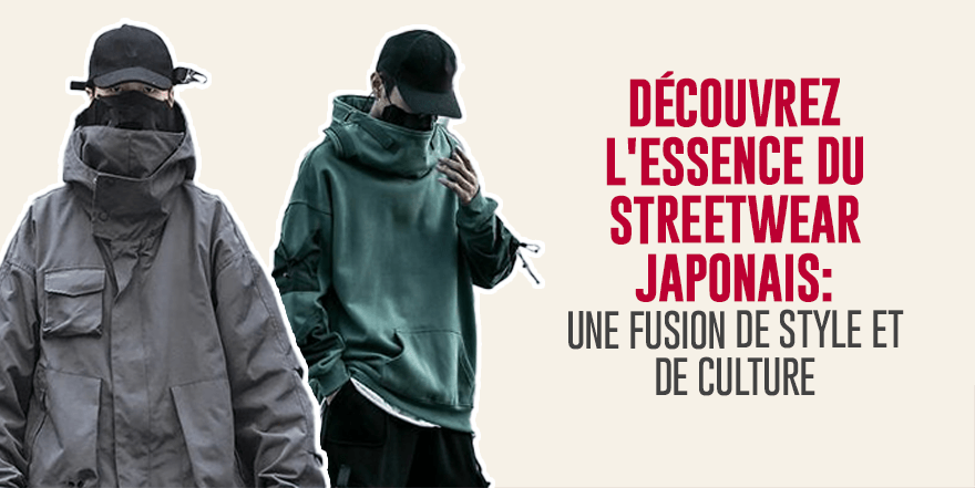 Découvrez l'essence du streetwear japonais: Une fusion de style et de culture