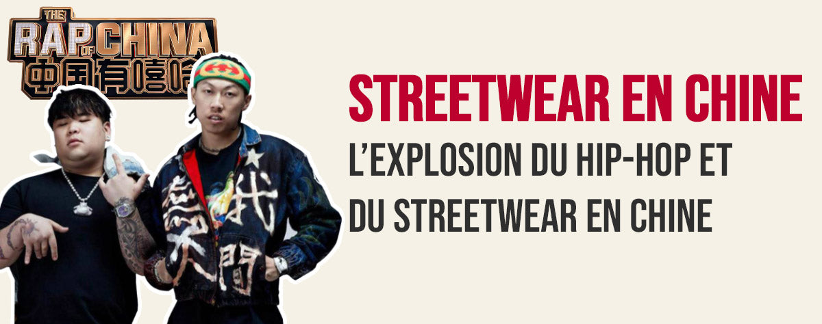 Comment la montée du Hip-Hop en Chine a créé une explosion du Streetwear