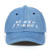 Casquette No New Friends-TENSHI™